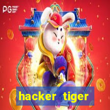 hacker tiger fortune gratis